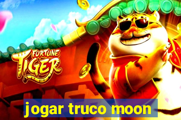 jogar truco moon